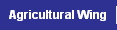 Agricultural Wing